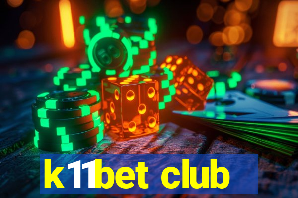 k11bet club